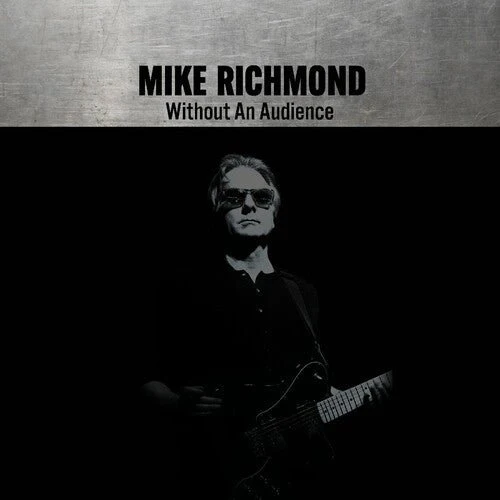 RICHMOND,MIKE - WITHOUT AN AUDIENCE Vinyl LP