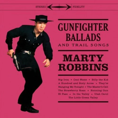 ROBBINS,MARTY - GUNFIGHTER BALLADS & TRAIL SONGS Vinyl LP