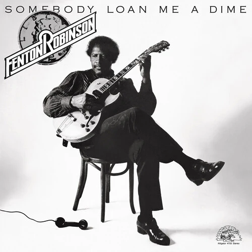 ROBINSON,FENTON - SOMEBODY LOAN ME A DIME Vinyl LP