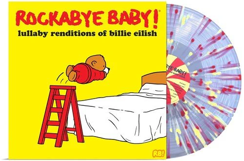 ROCKABYE BABY! - LULLABY RENDITIONS OF BILLIE EILISH Vinyl LP