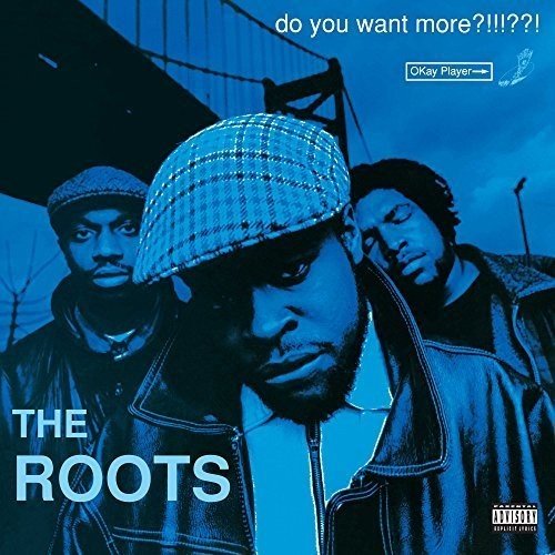 ROOTS - DO YOU WANT MORE Vinyl LP
