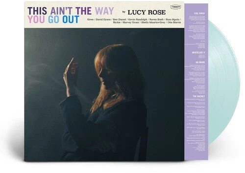 ROSE,LUCY - THIS AIN'T THE WAY YOU GO OUT Vinyl LP