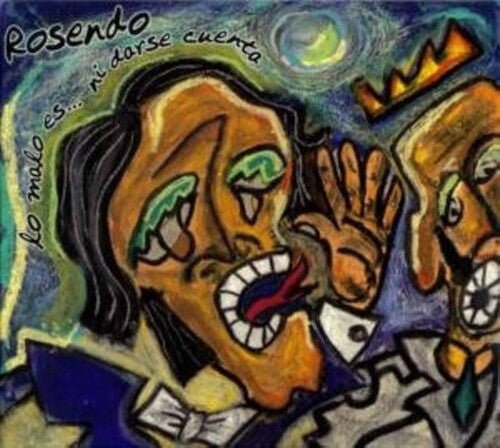 ROSENDO - LO MALO ES NI DARSE CUENTA Vinyl LP