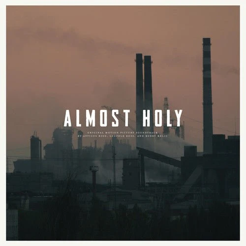 ROSS,ATTICUS / ROSS,LEOPOLD / KRLIC,BOBBY - ALMOST HOLY / O.S.T. Vinyl LP