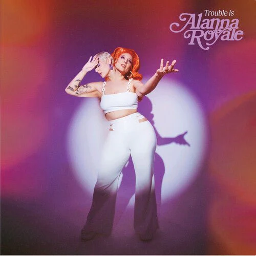 ROYALE,ALANNA - TROUBLE IS - WHITE Vinyl LP