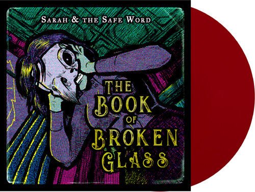SARAH & THE SAFE WORD - BOOK OF BROKEN GLASS Vinyl LP