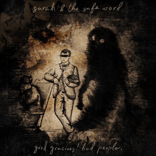SARAH & THE SAFE WORD - GOOD GRACIOUS! BAD PEOPLE. Vinyl LP - Image 2