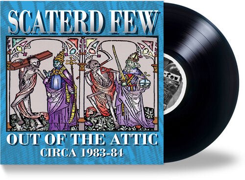 SCATERD FEW - OUT OF THE ATTIC (1983-84) Vinyl LP
