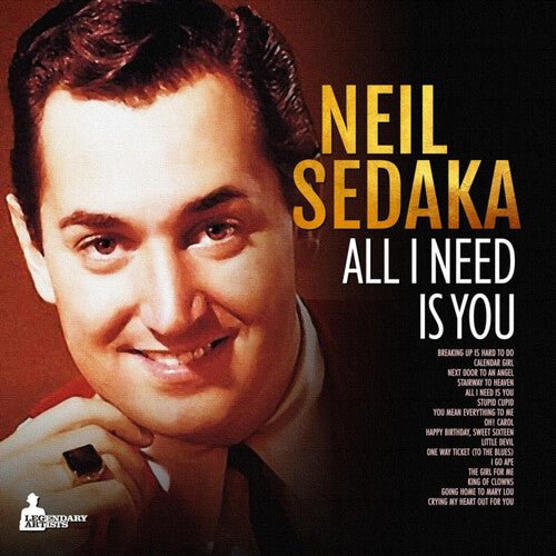 SEDAKA,NEIL - ALL I NEED IS YOU Vinyl LP