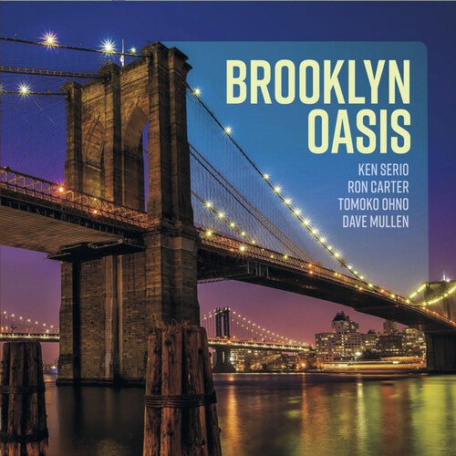 SERIO,KEN - BROOKLYN OASIS Vinyl LP