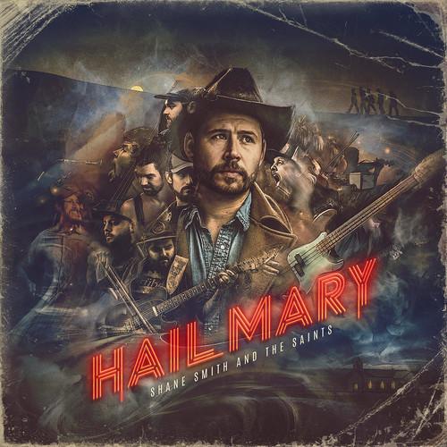 SHANE SMITH & THE SAINTS - HAIL MARY Vinyl LP
