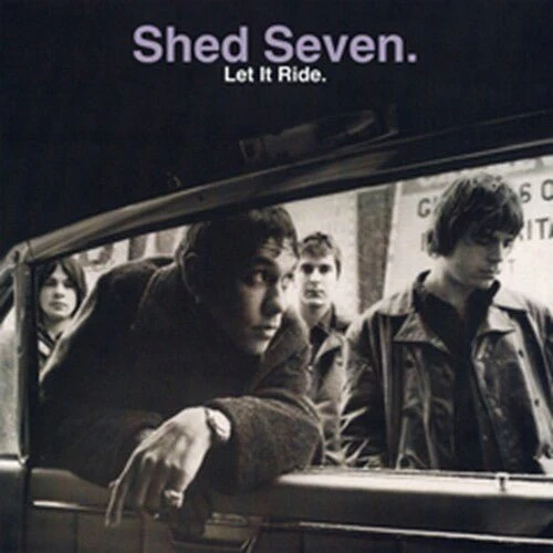 SHED SEVEN - LET IT RIDE Vinyl LP