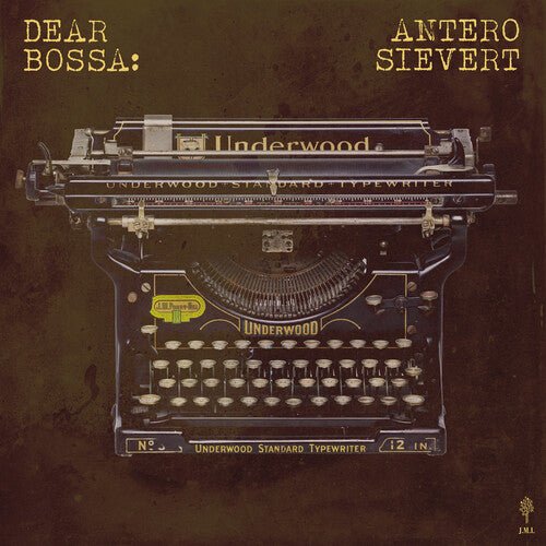 SIEVERT,ANTERO - DEAR BOSSA Vinyl LP