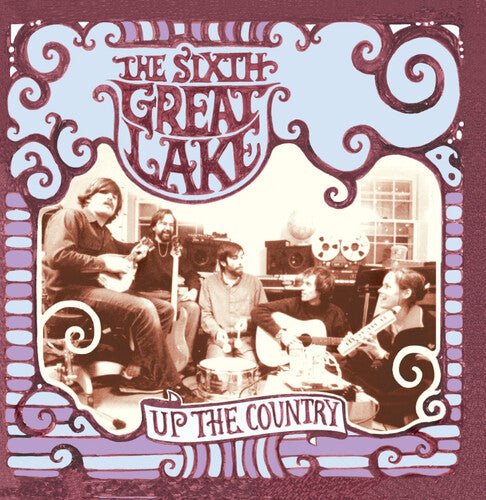 SIXTH GREAT LAKE - UP THE COUNTRY Vinyl LP