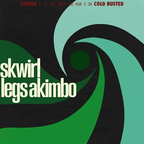 SKWIRL - LEGS AKIMBO Vinyl LP