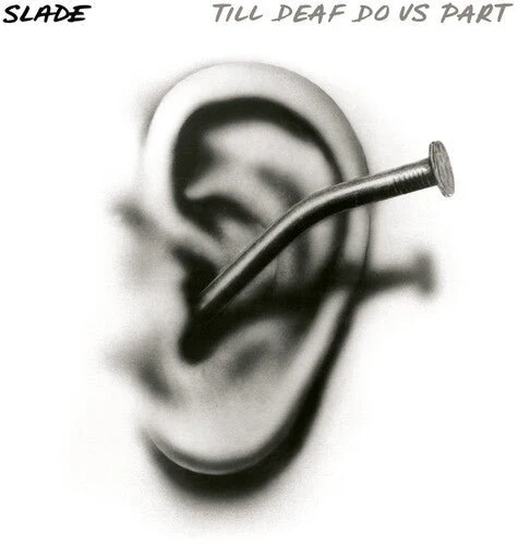 SLADE - TILL DEAF DO US PART Vinyl LP