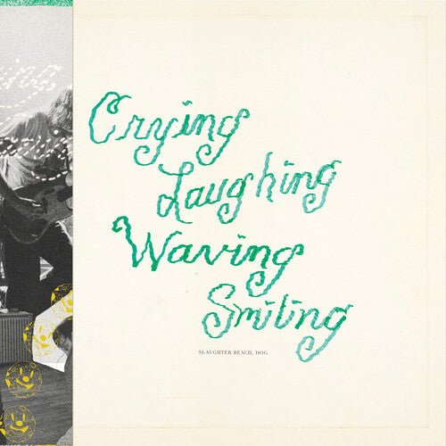 SLAUGHTER BEACH, DOG - CRYING LAUGHING WAVING SMILING Vinyl LP