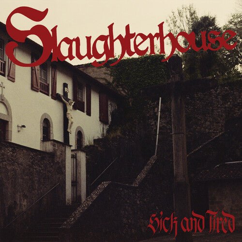 SLAUGHTERHOUSE - SICK AND TIRED Vinyl LP