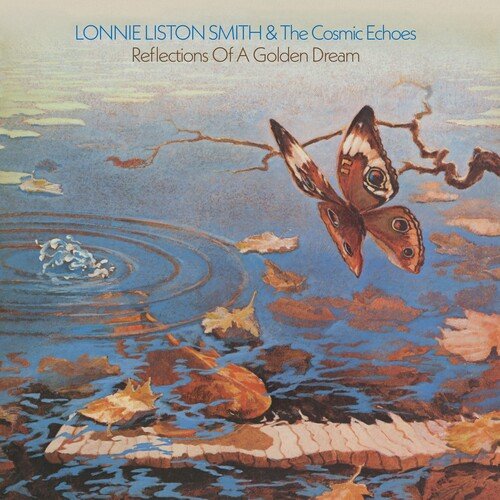 SMITH,LONNIE LISTON & THE COSMIC ECHOES - REFLECTIONS OF A GOLDEN DREAM Vinyl LP