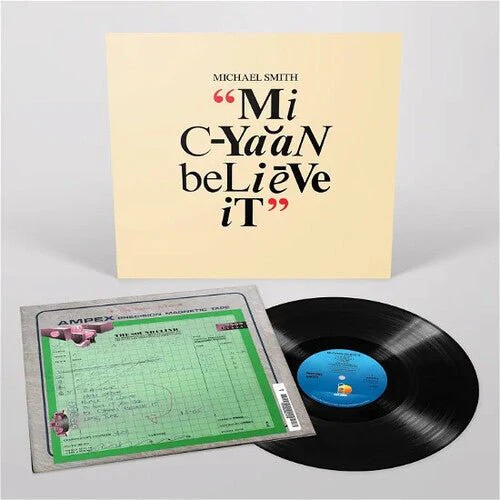 SMITH,MICHAEL - MI CYAAN BELIEVE IT Vinyl LP