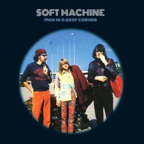SOFT MACHINE - MAN IN A DEAF CORNER Vinyl LP