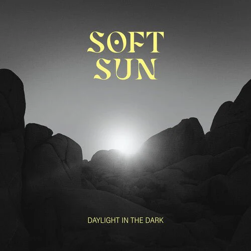 SOFT SUN - DAYLIGHT IN THE DARK Vinyl LP