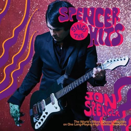 SPENCER,JON - SPENCER SINGS THE HITS Vinyl LP
