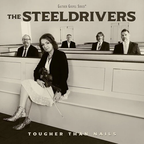 STEELDRIVERS - TOUGHER THAN NAILS Vinyl LP