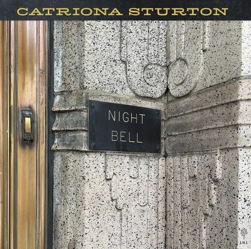 STURTON,CATRIONA - NIGHT BELL Vinyl LP