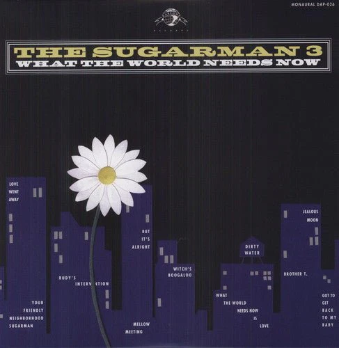 SUGARMAN 3 - WHAT THE WORLD NEEDS NOW Vinyl LP