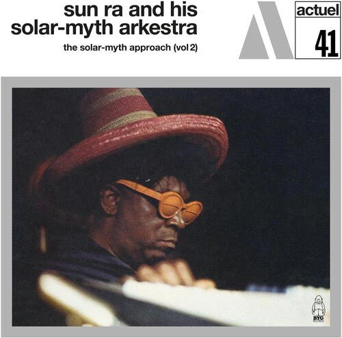 SUN RA & HIS SOLAR-MYTH ARKESTRA - SOLAR-MYTH APPROACH VOL. 2 Vinyl LP