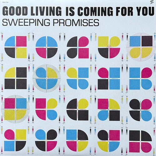 SWEEPING PROMISES - GOOD LIVING IS COMING FOR YOU Vinyl LP