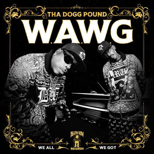 THA DOGG POUND - W.A.W.G. (WE ALL WE GOT) Vinyl LP