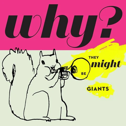 THEY MIGHT BE GIANTS - WHY Vinyl LP