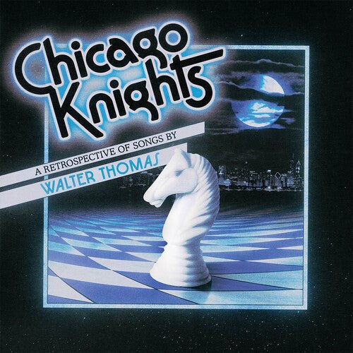 THOMAS,WALTER - CHICAGO KNIGHTS Vinyl LP