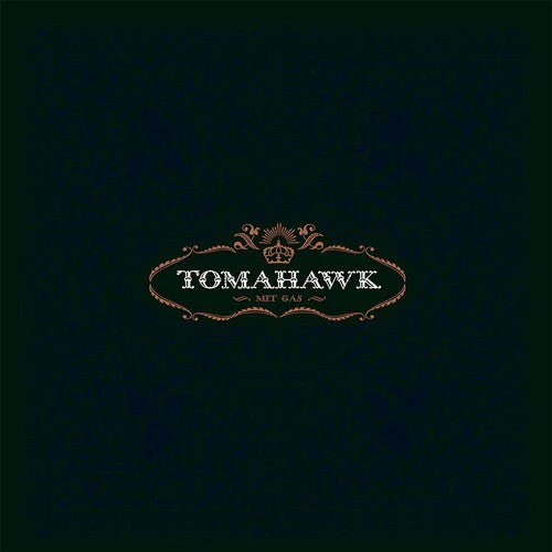 TOMAHAWK - MIT GAS Vinyl LP