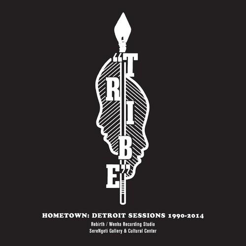 TRIBE - HOMETOWN: DETROIT SESSIONS 1990 - 2014 Vinyl LP