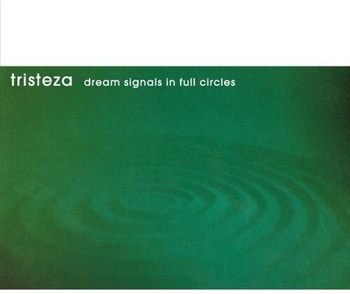 TRISTEZA - DREAM SIGNALS IN FULL CIRCLES Vinyl LP