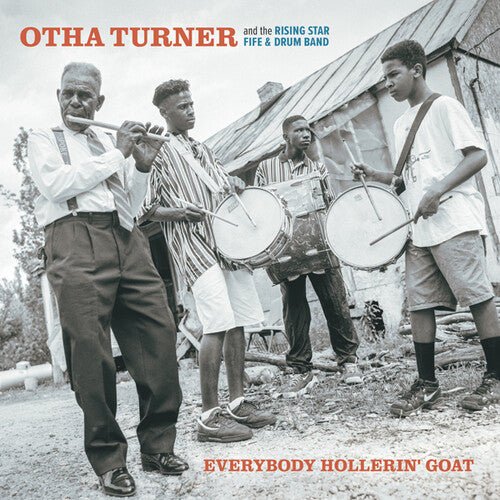 TURNER,OTHA & THE RISING STAR FIRE & DRUM BAND - EVERYBODY HOLLERIN' GOAT Vinyl LP