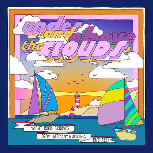 UNDER & ABOVE THE CLOUDS: YACHT ROCK GROOVES Vinyl LP