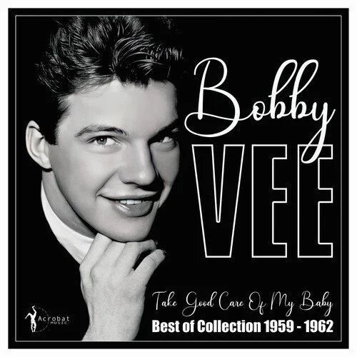 VEE,BOBBY - TAKE GOOD CARE OF MY BABY: BEST OF 1959-62 Vinyl LP