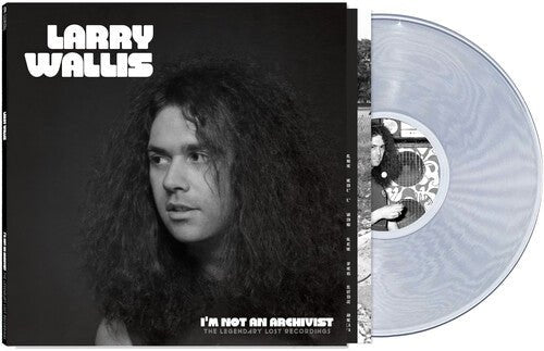 WALLIS,LARRY - I'M NOT AN ARCHIVIST: LEGENDARY LOST RECORDINGS Vinyl LP