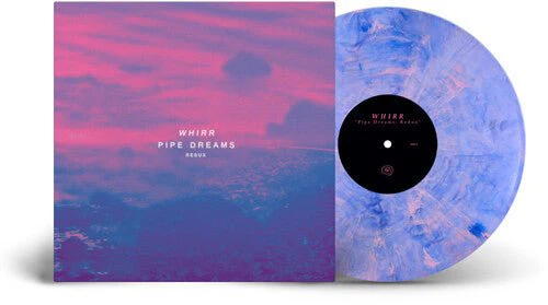 WHIRR - PIPE DREAMS REDUX Vinyl LP
