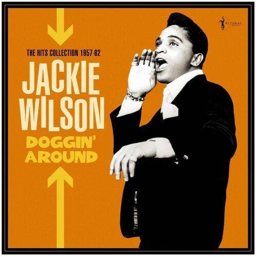 WILSON,JACKIE - DOGGIN AROUND: THE HITS COLLECTION 1957-62 Vinyl LP
