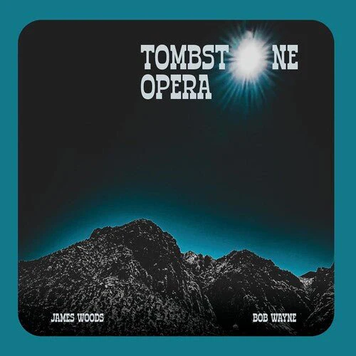 WOODS,JAMES / WAYNE,BOB - TOMBSTONE OPERA Vinyl LP