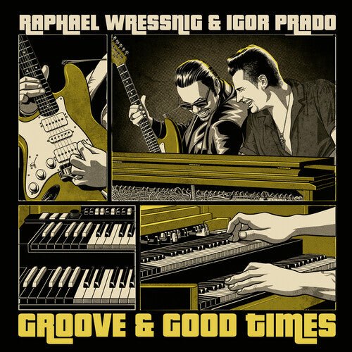 WRESSNING,RAPHAEL / PRADO,IGOR - GROOVE & GOOD TIMES Vinyl LP