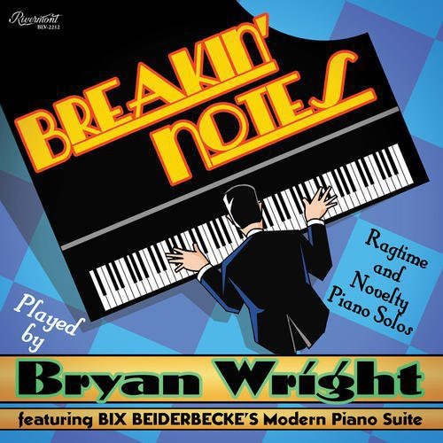 WRIGHT,BRYAN - BREAKIN NOTES: RAGTIME & NOVELTY PIANO SOLOS Vinyl LP
