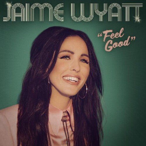 WYATT,JAIME - FEEL GOOD Vinyl LP