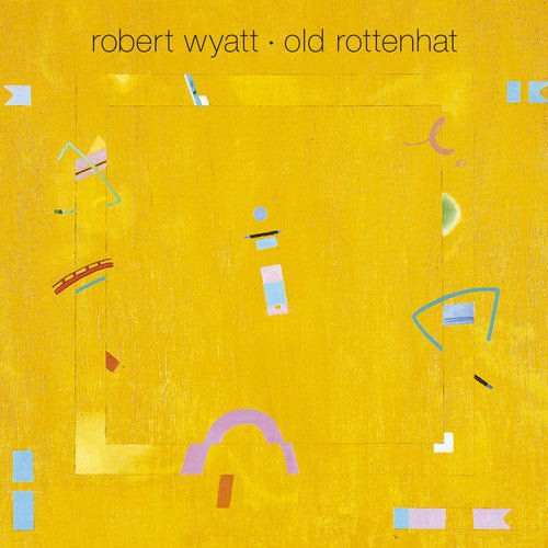 WYATT,ROBERT - OLD ROTTENHAT Vinyl LP