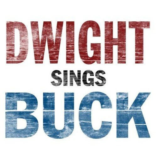 YOAKAM,DWIGHT - DWIGHT SINGS BUCK Vinyl LP